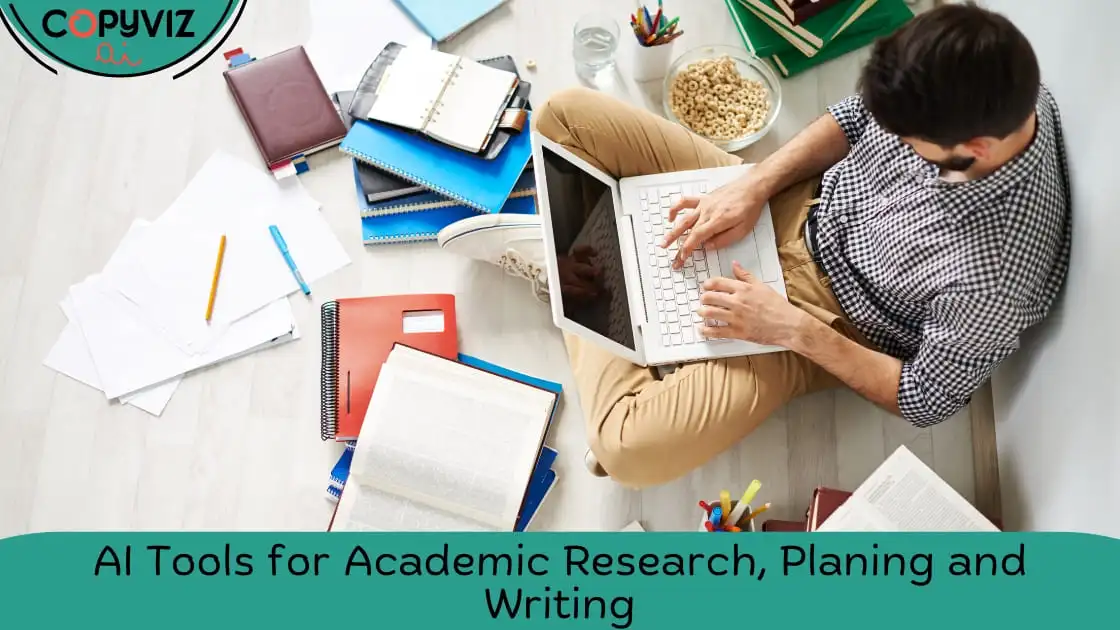 AI Tools for Academic Research, Planing and articles Writing